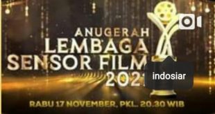 Dua Tahun Absen, ‘Anugerah Lembaga Sensor Film 2021’ Tayang di Indosiar Dalam Balutan Kearifan Budaya Indonesia